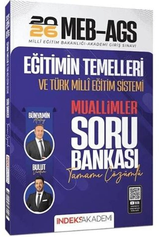 2026 MEB-AGS Eğitimin Temelleri ve Türk Milli Eğitim Sistemi Muallimler Soru Bankası Çözümlü | İndeks Akademi Yayıncılık (Ciltsiz)