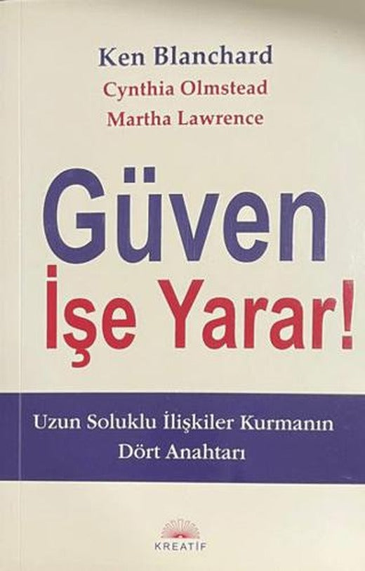 Güven İşe Yarar!