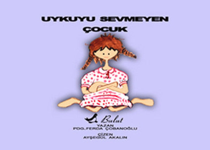 Uykuyu Sevmeyen Çocuk | Bulut Yayınları
