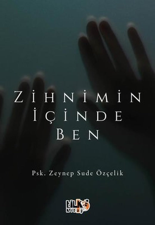 Zihnimin İçinde Ben | Tilki Kitap (İnce Kapak)