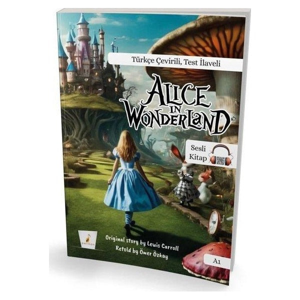Alice in Wonderland A1 - Türkçe Çevirili Test İlaveli | Pelikan Yayınları (İnce Kapak)