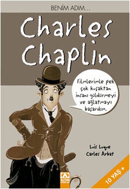 Benim Adım,,, Charles Chaplin | Altın Kitaplar