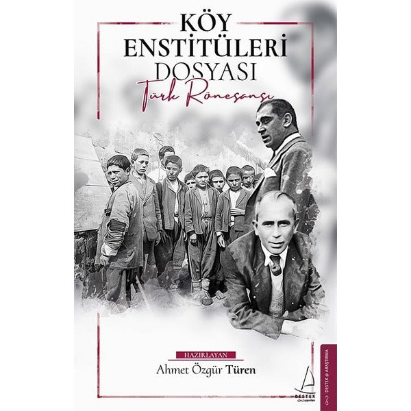 Köy Enstitüleri Dosyası | Destek Yayınları