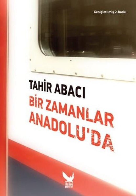 Bir Zamanlar Anadolu'da | İkaros Yayınları (Ciltli)