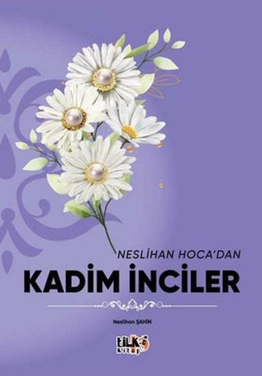 Neslihan Hoca'dan Kadim İnciler | Tilki Kitap (İnce Kapak)