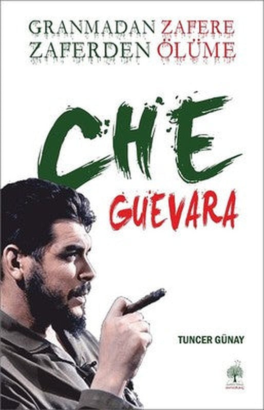 Granmadan Zafere Zaferden Ölüme Che Guevara | Andaç Yayınları