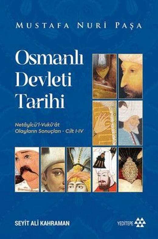 Osmanlı Devleti Tarihi: Netayicü'l Vukuat Olayların Sonuçları Cilt 1 - 4 | Yeditepe Yayınevi (İnce Kapak )