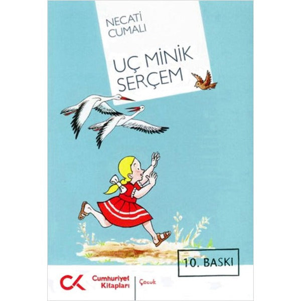 Uç Minik Serçe | Cumhuriyet Kitapları (İnce Kapak)
