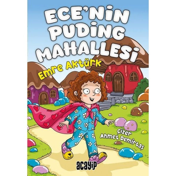 Ece’nin Puding Mahallesi