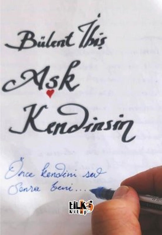 Aşk Kendinsin | Tilki Kitap (İnce Kapak)