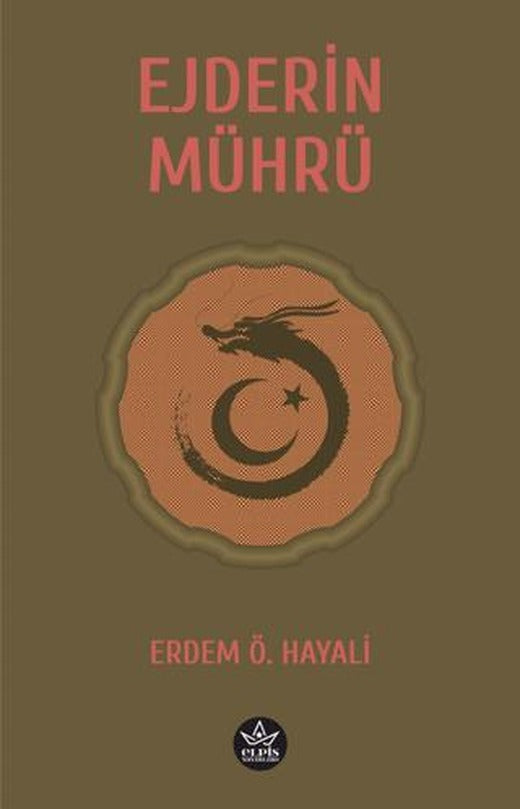 Ejderin Mührü | Elpis Yayınları (Ciltsiz)