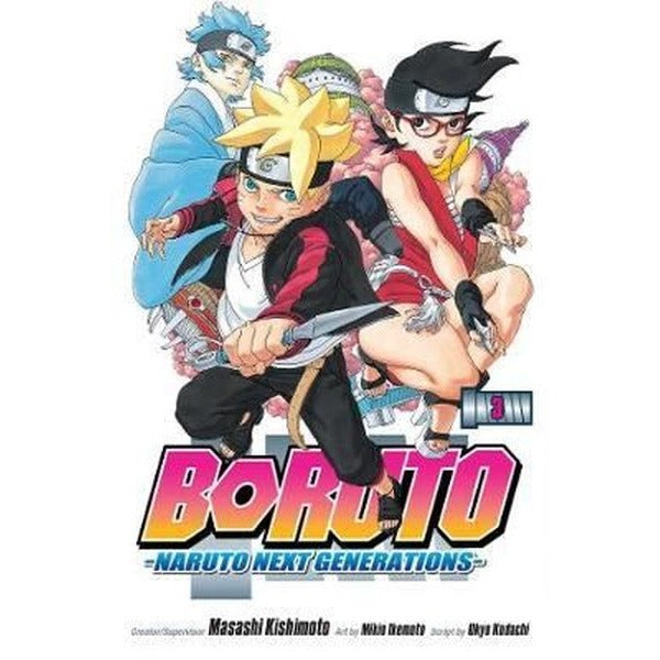Boruto: Naruto Next Generations Vol. 3 : 3 | Viz Media, Subs. of Shogakukan Inc