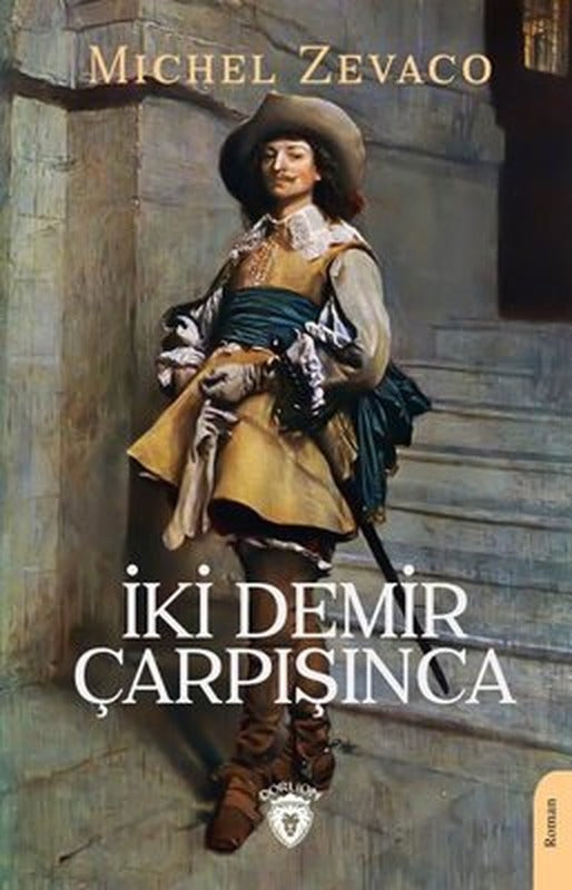İki Demir Çarpışınca | Dorlion Yayınevi