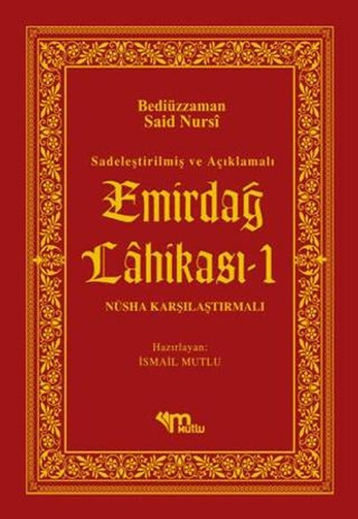 Sadeleştirilmiş ve Açıklamalı - Emirdağ Lahikası 1 | Mutlu Yayınevi (Ciltli)