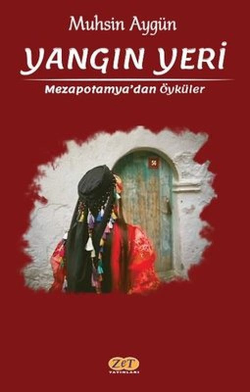 Yangın Yeri - Mezapotamya'dan Öyküler | Zet Yayınları