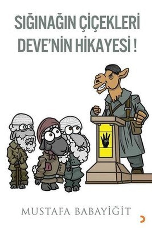 Sığınağın Çiçekleri Deve'nin Hikayesi! | Cinius