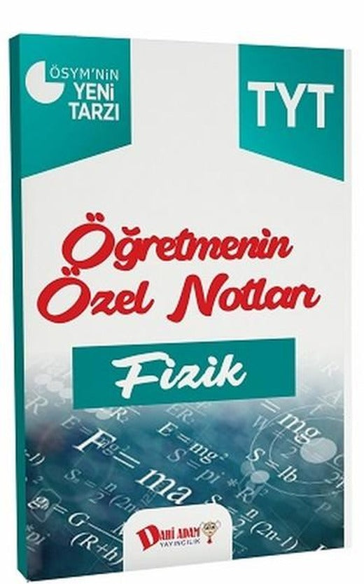 TYT Fizik Öğretmenin Özel Notları | Dahi Adam Yayıncılık (İnce Kapak)