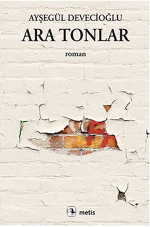 Ara Tonlar | Metis Yayınları