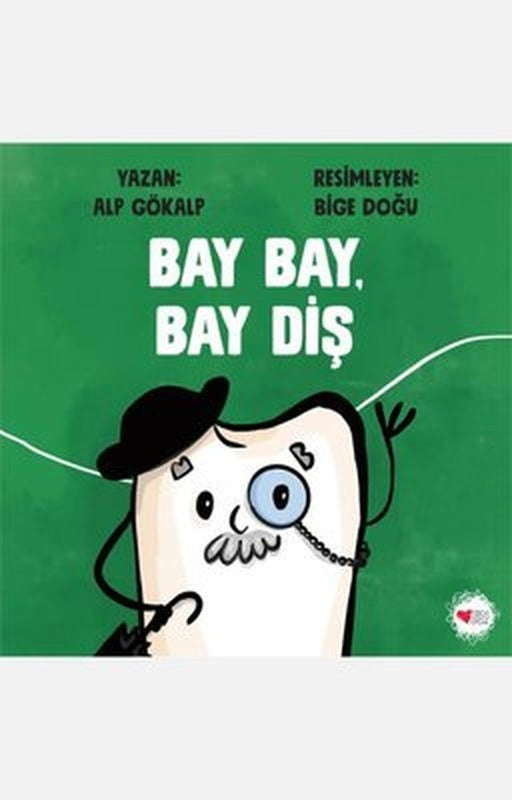 Bay Bay Bay Diş | Can Çocuk Yayınları (İnce Kapak)