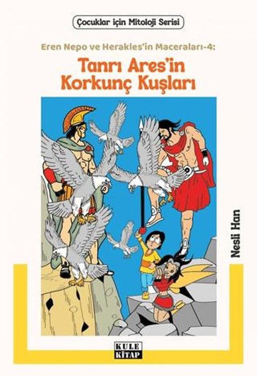 Eren Nepo ve Herakles’in Maceraları 4 - Tanrı Ares’in Korkunç Kuşları