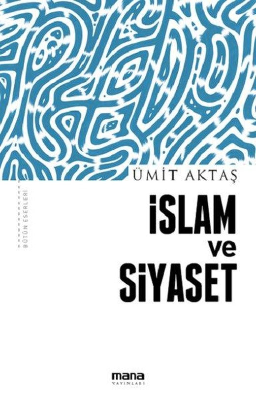 İslam ve Siyaset | Mana Yayınları (İnce Kapak)
