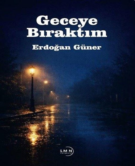 Geceye Bıraktım | Liman Yayınevi (İnce Kapak)