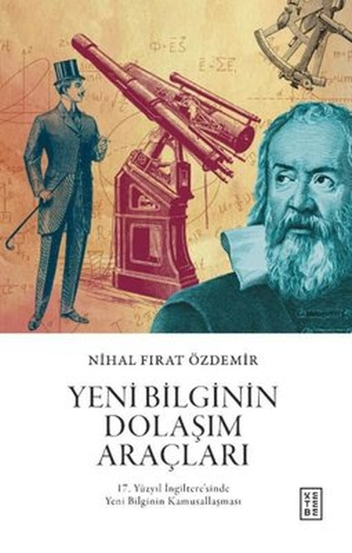Yeni Bilginin Dolaşım Araçları | Ketebe Yayınları