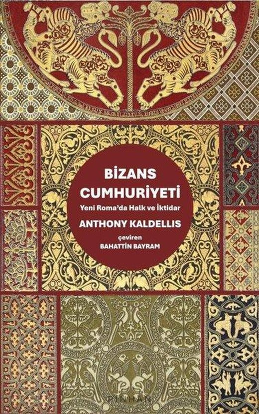 Bizans Cumhuriyeti - Yeni Roma'da Halk ve İktidar | Pinhan Yayıncılık (İnce Kapak)