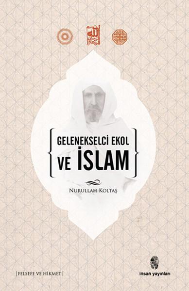 Gelenekselci Ekol ve İslam | İnsan Yayınları (İnce Kapak)  - Resim 1