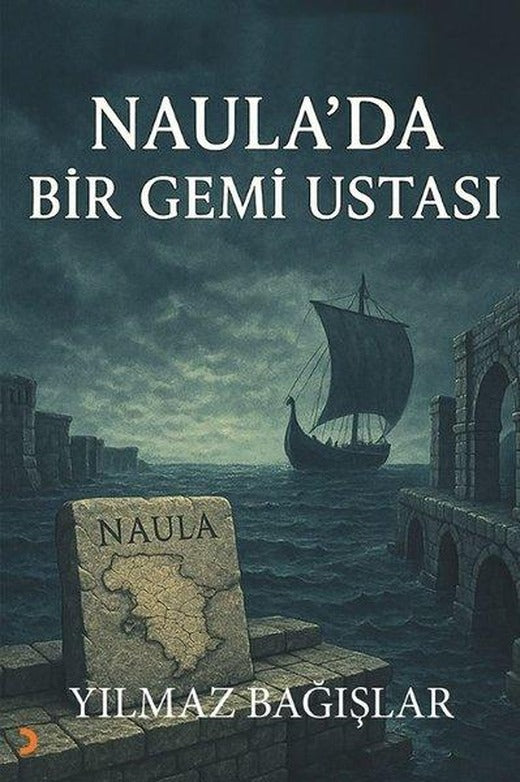 Naula'da Bir Gemi Ustası | Cinius (İnce Kapak)