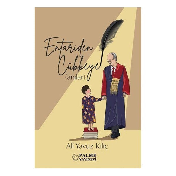 Entariden Cübbeye Anılar | Palme Yayıncılık (Ciltsiz)