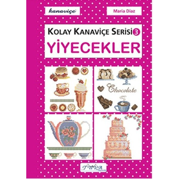 Yiyecekler - Kolay Kanaviçe Serisi 3