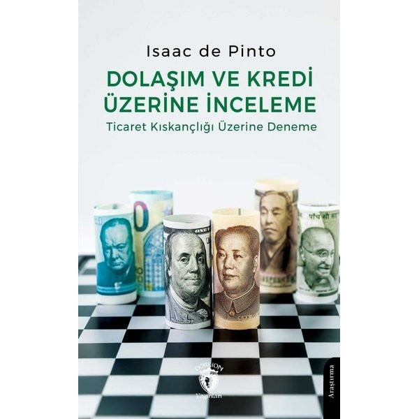 Dolaşım ve Kredi Üzerine İnceleme Ticaret Kıskançlığı Üzerine Deneme | Dorlion Yayınları (Ciltsiz)