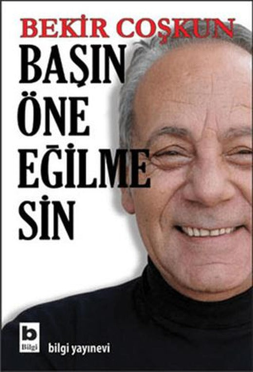 Başın Öne Eğilmesin | Bilgi Yayınevi (Ciltsiz)