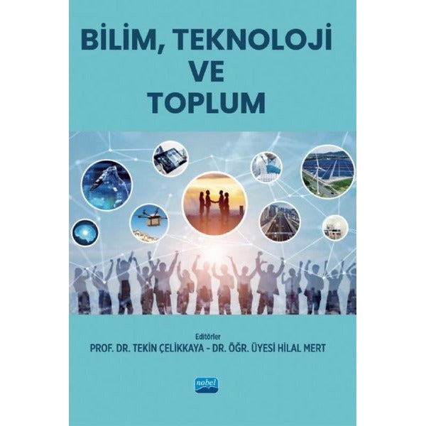 Bilim, Teknoloji ve Toplum | Nobel Akademik Yayıncılık (İnce Kapak)