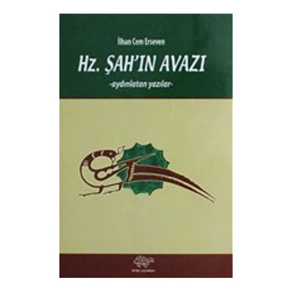 Hz. Şah'ın Avazı