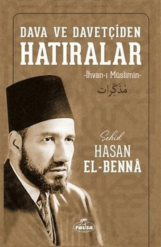 Dava ve Davetçiden Hatıralar (İhvan-ı Müslimin)