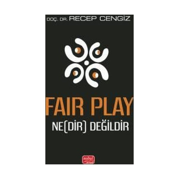 Fair Play - Nedir Değildir | Nobel Bilimsel Eserler (İnce Kapak)