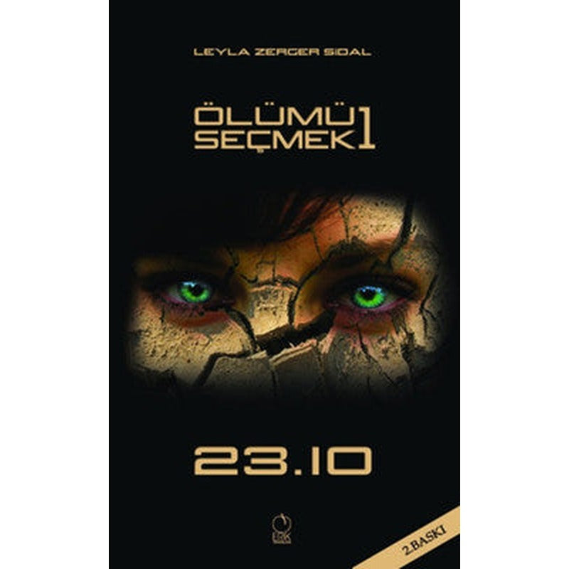 Ölümü Seçmek 1 | Erik Yayınları