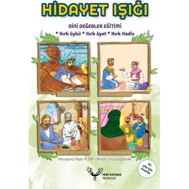 Hidayet Işığı Dini Değerler Eğitimi 40 Öykü, 40 Ayet, 40 Hadis