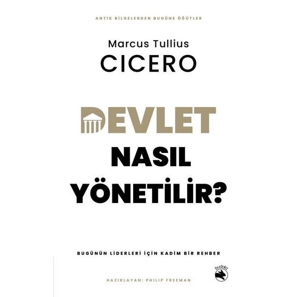 Devlet Nasıl Yönetilir? Bugünün Liderleri İçin Kadim Bir Rehber | Budala Kitap (İnce Kapak)