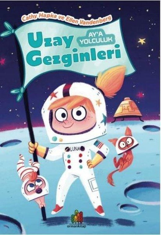 Uzay Gezginleri: Ay'a Yolculuk | Orman Kitap (İnce Kapak)