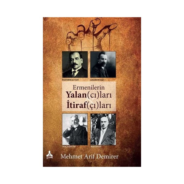 Ermenilerin Yalan(cı)ları İtiraf(çı)ları | Sonçağ Yayınları (Ciltsiz)