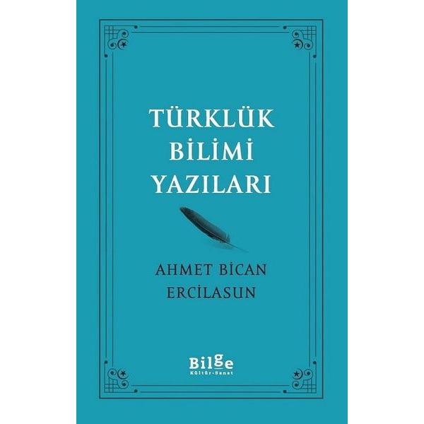 Türklük Bilimi Yazıları | Bilge Kültür Sanat