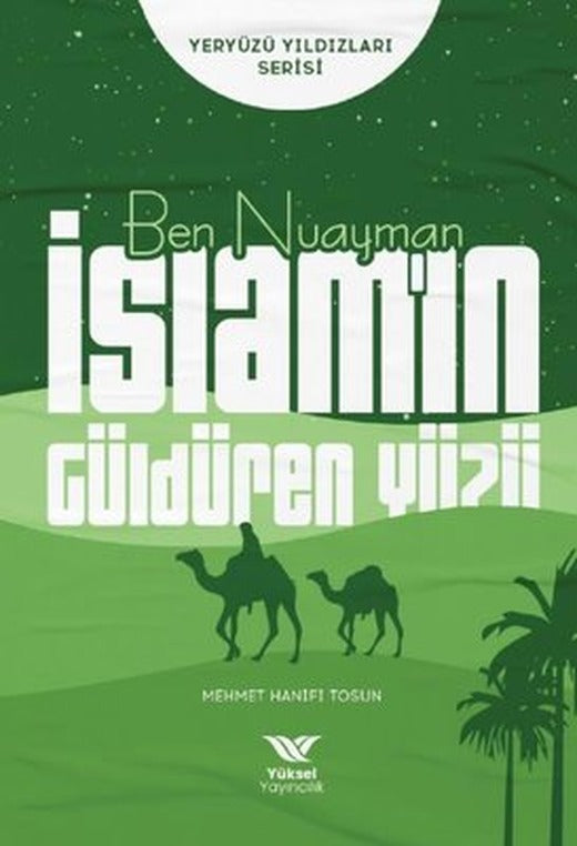 Ben Nuayman İslam'ın Güldüren Yüzü - Yeryüzü Yıldızları Serisi | Yüksel Yayıncılık