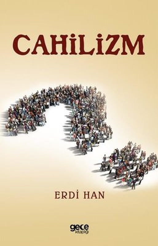 Cahilizm | Gece Kitaplığı