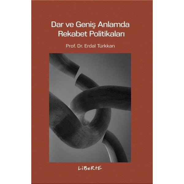 Dar ve Geniş Anlamda Rekabet Politikaları
