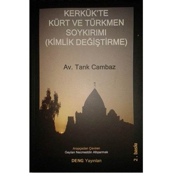 Kerkük'te Kürt ve Türkmen Soykırımı (Kimlik Değiştirme)
