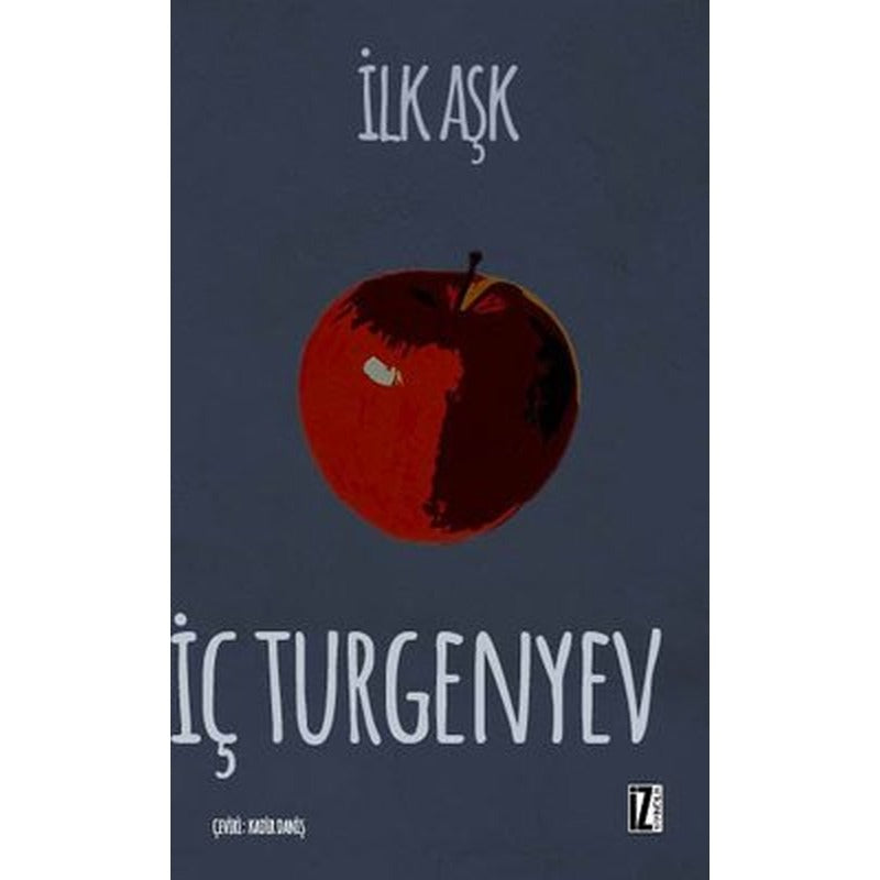 İlk Aşk | İz Yayıncılık