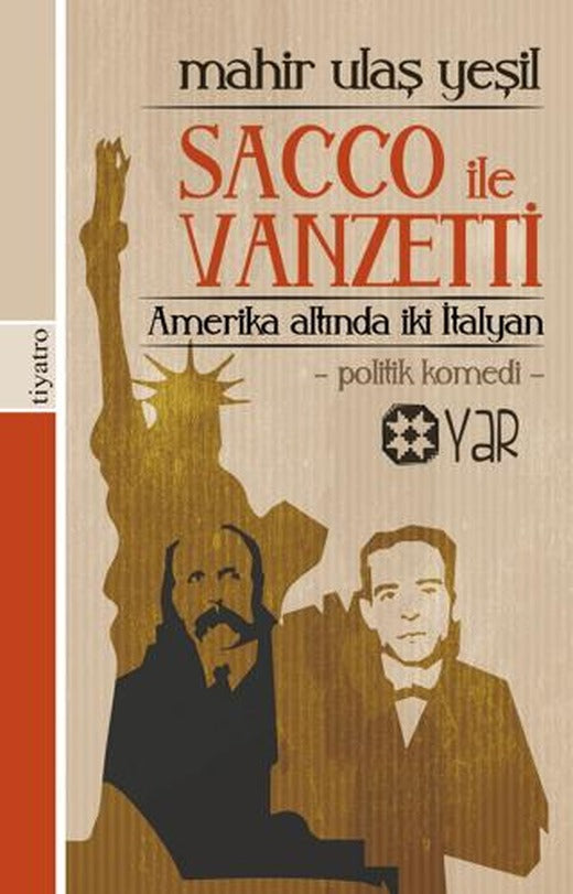 Amerika Altında İki İtalyan: Sacco İle Vanzetti | Yar Yayınları (Ciltsiz)